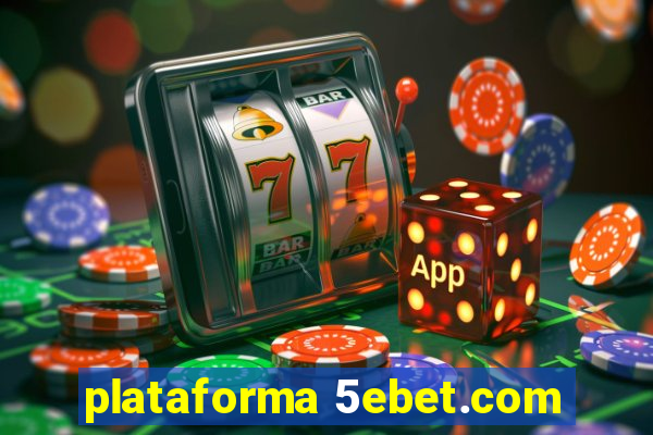 plataforma 5ebet.com